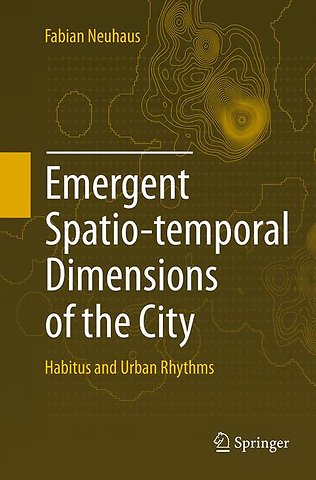 Emergent Spatio-temporal Dimensions of the City