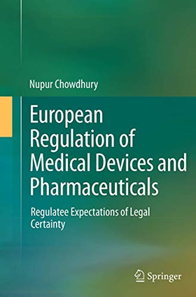 European Regulation of Medical Devices and Pharmaceuticals