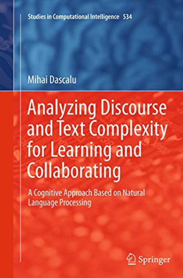 Analyzing Discourse and Text Complexity for Learning and Collaborating
