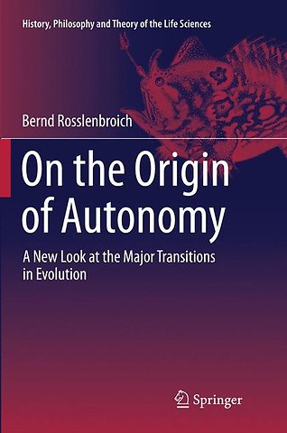 On the Origin of Autonomy