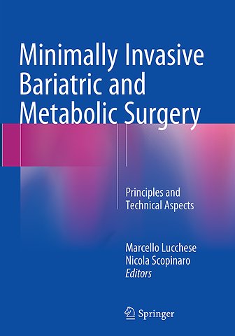 Minimally Invasive Bariatric and Metabolic Surgery