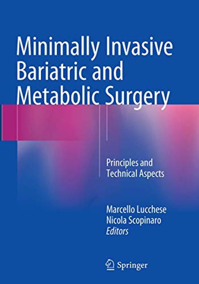 Minimally Invasive Bariatric and Metabolic Surgery