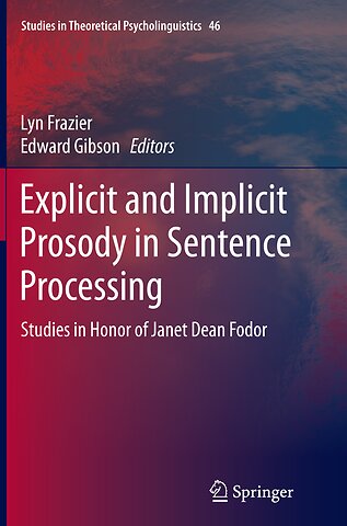 Explicit and Implicit Prosody in Sentence Processing