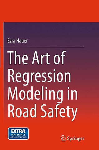 The Art of Regression Modeling in Road Safety