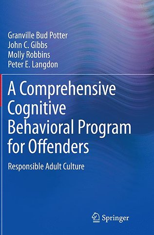A Comprehensive Cognitive Behavioral Program for Offenders
