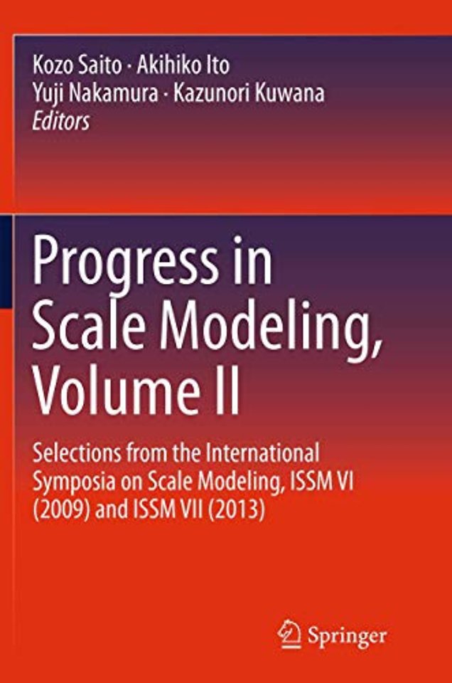 Progress in Scale Modeling, Volume II