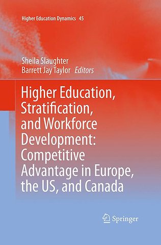 Higher Education, Stratification, and Workforce Development