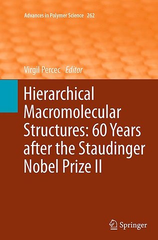 Hierarchical Macromolecular Structures: 60 Years after the Staudinger Nobel Prize II