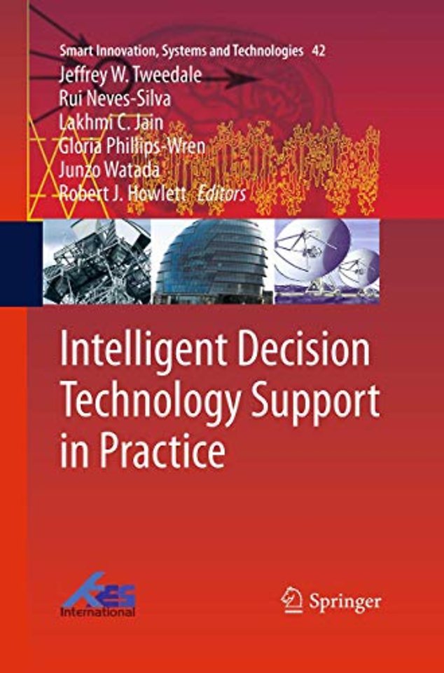 Intelligent Decision Technology Support in Practice