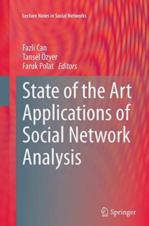 State of the Art Applications of Social Network Analysis
