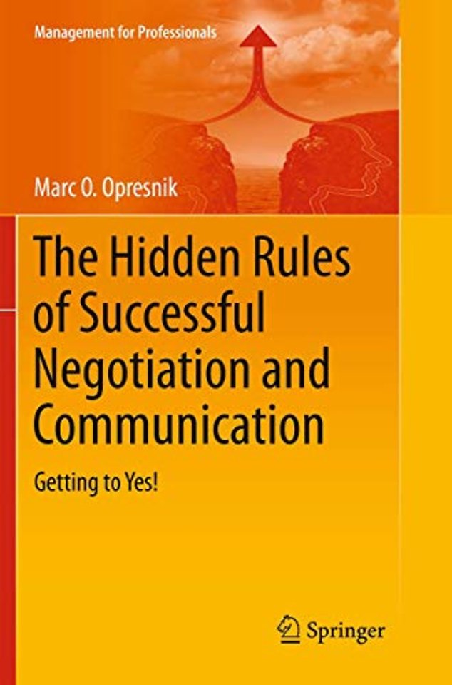 The Hidden Rules of Successful Negotiation and Communication
