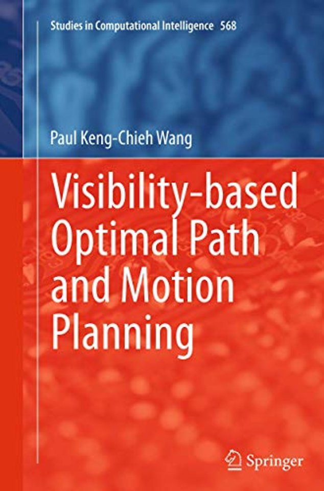 Visibility-based Optimal Path and Motion Planning