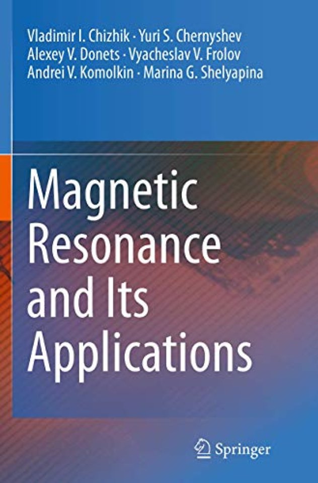 Magnetic Resonance and Its Applications
