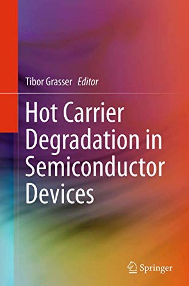 Hot Carrier Degradation in Semiconductor Devices