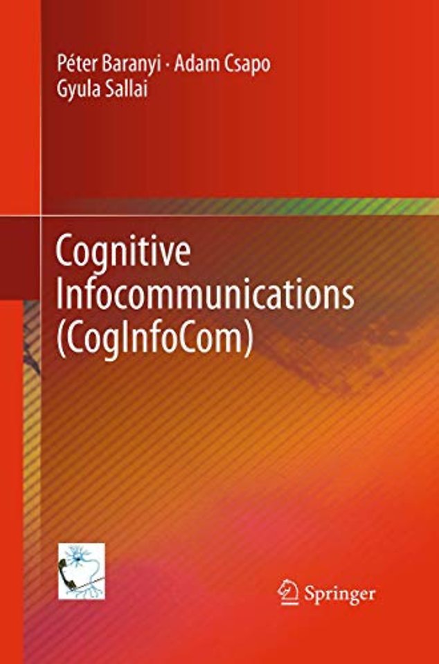 Cognitive Infocommunications (CogInfoCom)