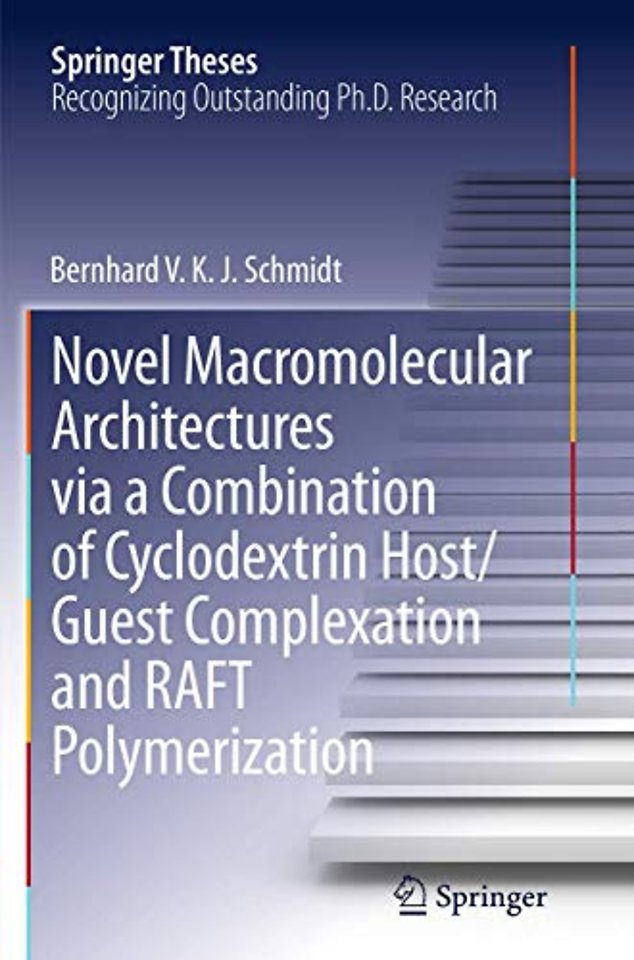 Novel Macromolecular Architectures via a Combination of Cyclodextrin Host/Guest Complexation and RAFT Polymerization