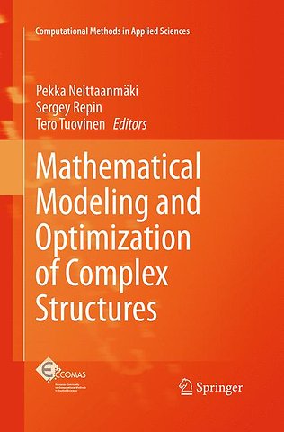 Mathematical Modeling and Optimization of Complex Structures