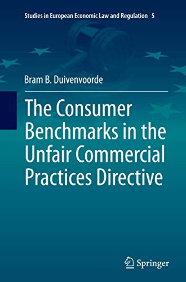 The Consumer Benchmarks in the Unfair Commercial Practices Directive