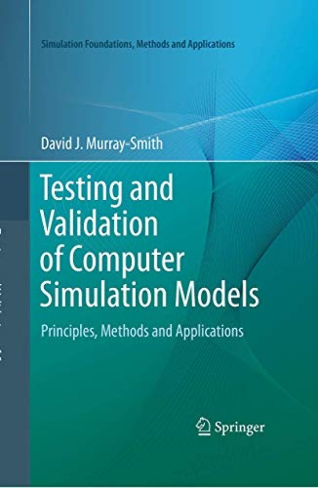 Testing and Validation of Computer Simulation Models