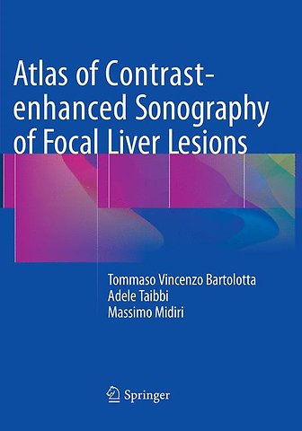 Atlas of Contrast-enhanced Sonography of Focal Liver Lesions