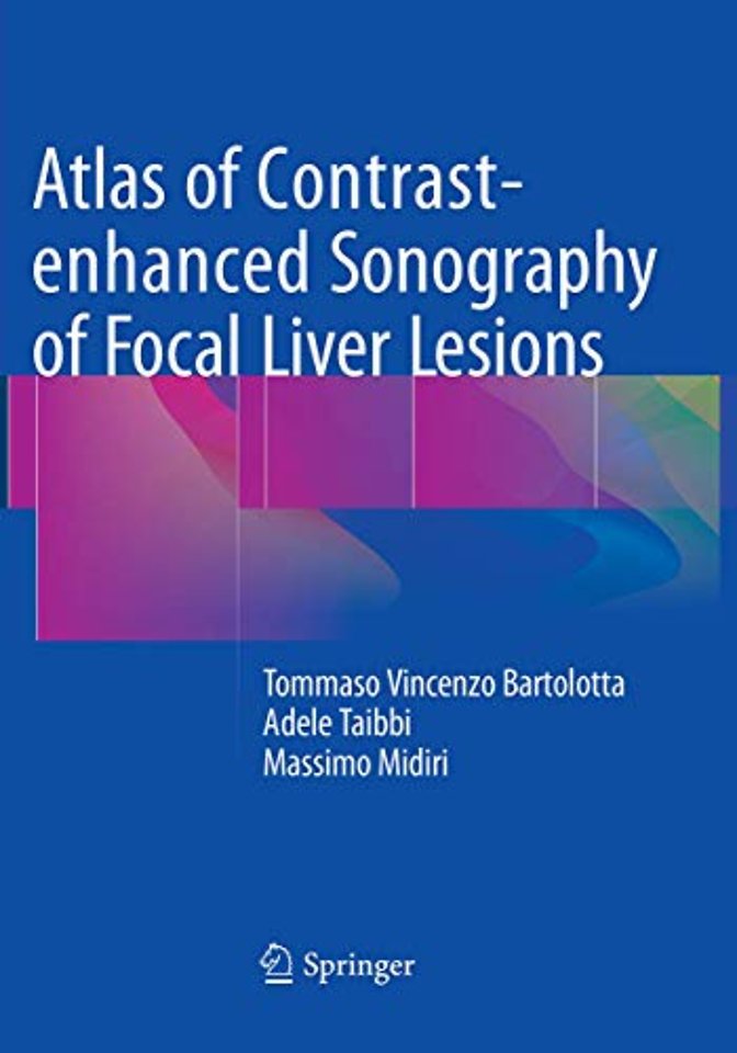 Atlas of Contrast-enhanced Sonography of Focal Liver Lesions