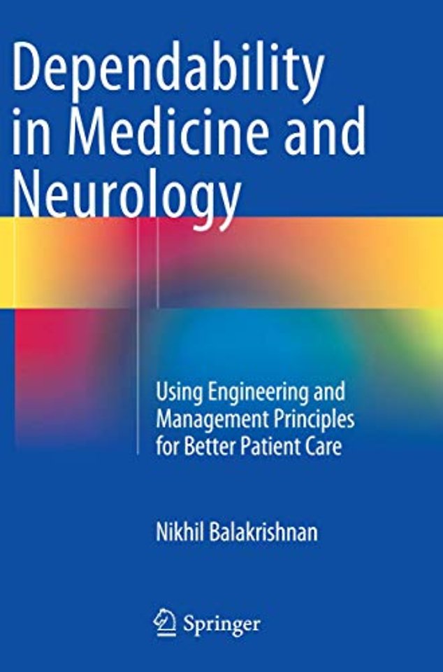 Dependability in Medicine and Neurology