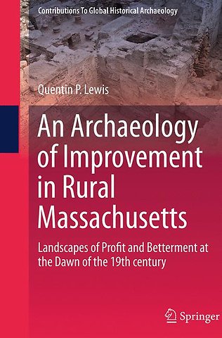 An Archaeology of Improvement in Rural Massachusetts
