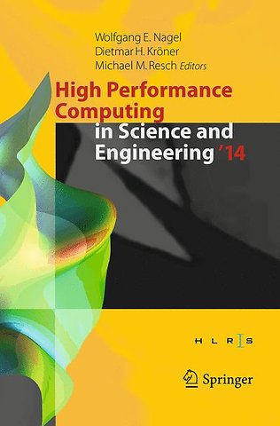 High Performance Computing in Science and Engineering ‘14