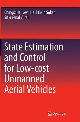 State Estimation and Control for Low-cost Unmanned Aerial Vehicles