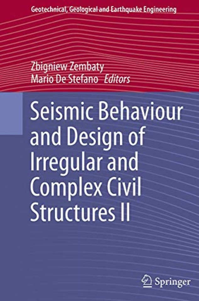Seismic Behaviour and Design of Irregular and Complex Civil Structures II