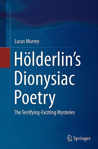 Hölderlin’s Dionysiac Poetry