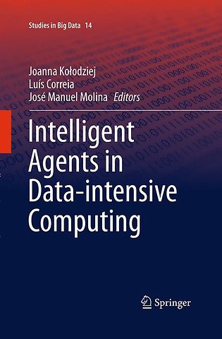 Intelligent Agents in Data-intensive Computing