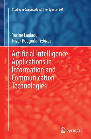 Artificial Intelligence Applications in Information and Communication Technologies