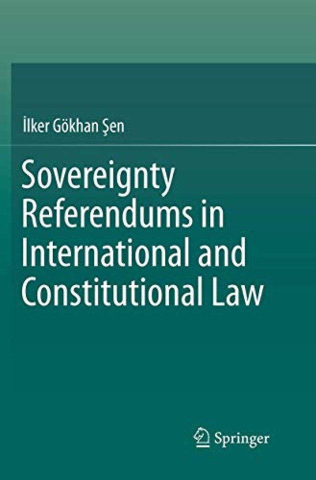 Sovereignty Referendums in International and Constitutional Law