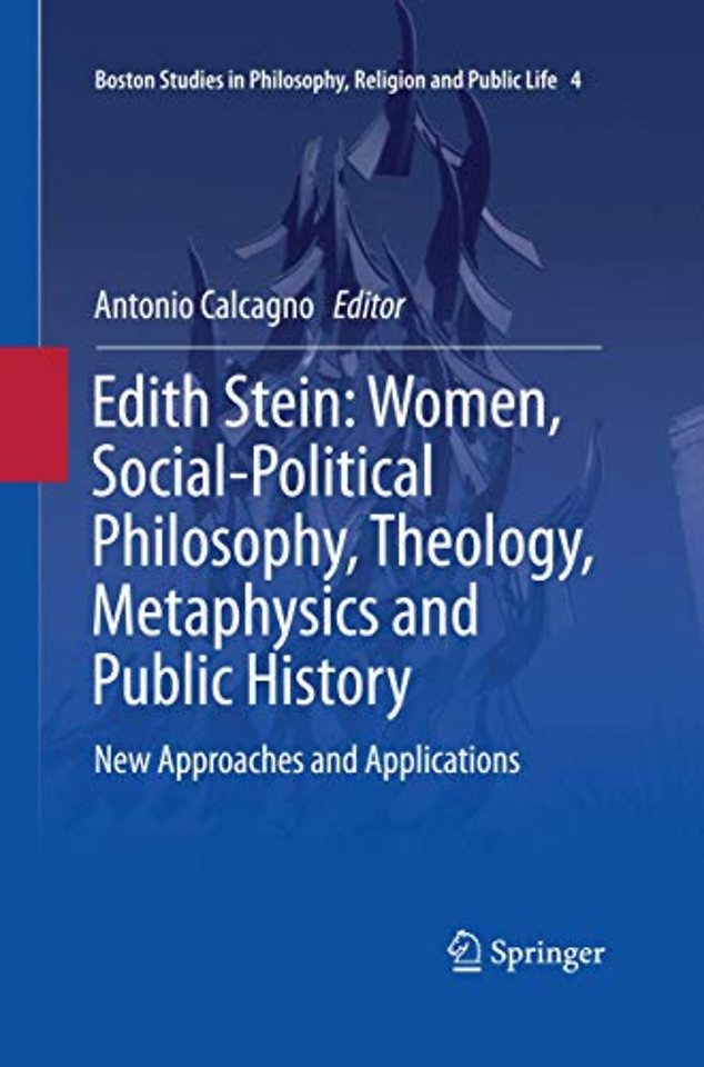 Edith Stein: Women, Social-Political Philosophy, Theology, Metaphysics and Public History
