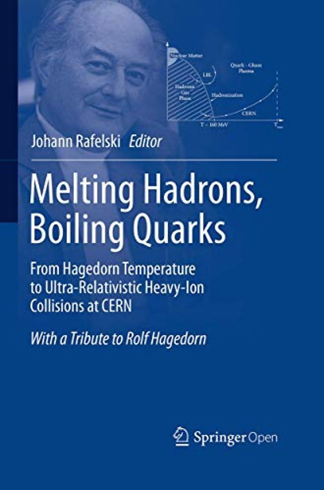 Melting Hadrons, Boiling Quarks - From Hagedorn Temperature to Ultra-Relativistic Heavy-Ion Collisions at CERN