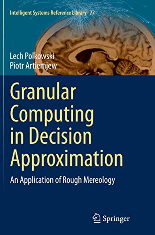 Granular Computing in Decision Approximation
