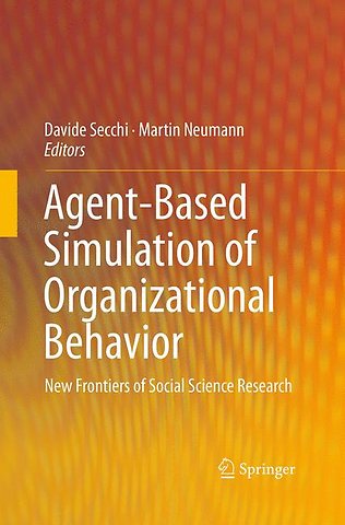 Agent-Based Simulation of Organizational Behavior