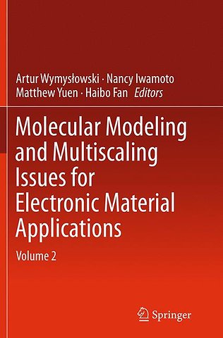 Molecular Modeling and Multiscaling Issues for Electronic Material Applications
