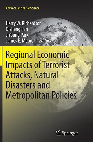 Regional Economic Impacts of Terrorist Attacks, Natural Disasters and Metropolitan Policies