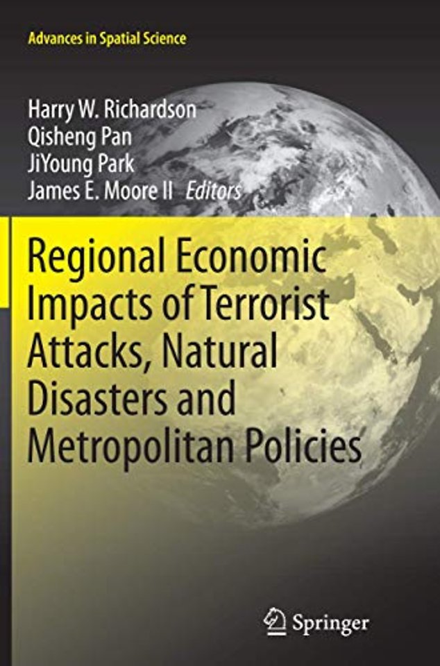 Regional Economic Impacts of Terrorist Attacks, Natural Disasters and Metropolitan Policies