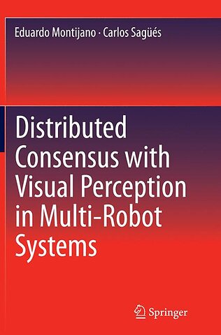 Distributed Consensus with Visual Perception in Multi-Robot Systems