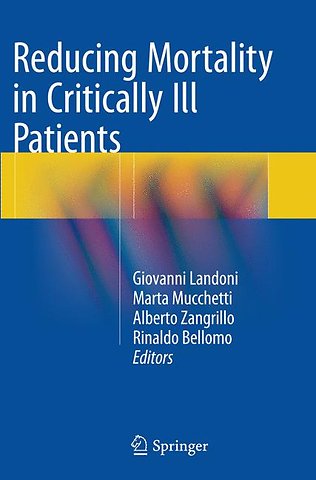 Reducing Mortality in Critically Ill Patients