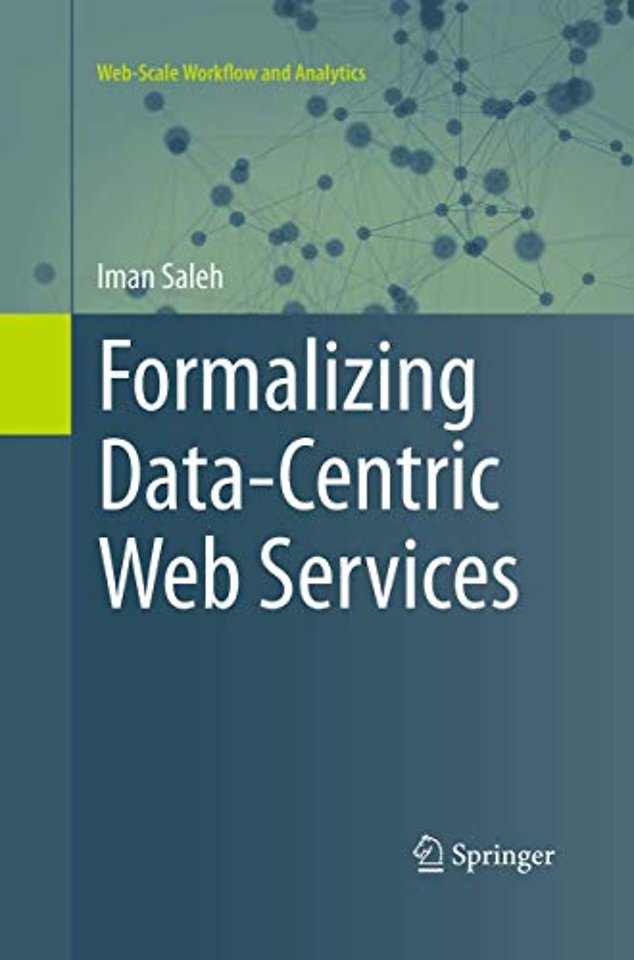 Formalizing Data-Centric Web Services