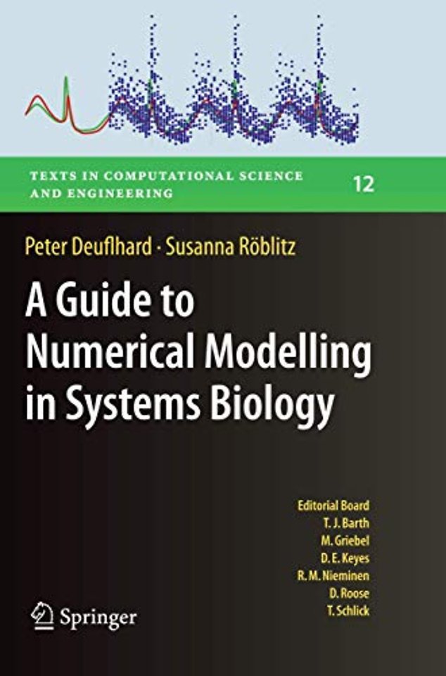 A Guide to Numerical Modelling in Systems Biology