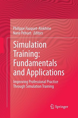 Simulation Training: Fundamentals and Applications