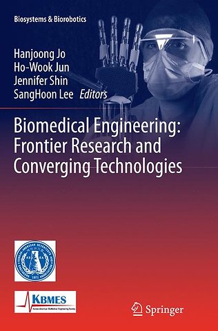 Biomedical Engineering: Frontier Research and Converging Technologies