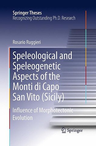 Speleological and Speleogenetic Aspects of the Monti di Capo San Vito (Sicily)