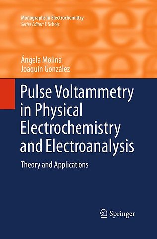 Pulse Voltammetry in Physical Electrochemistry and Electroanalysis