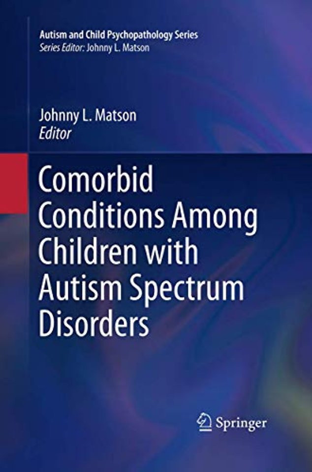 Comorbid Conditions Among Children with Autism Spectrum Disorders